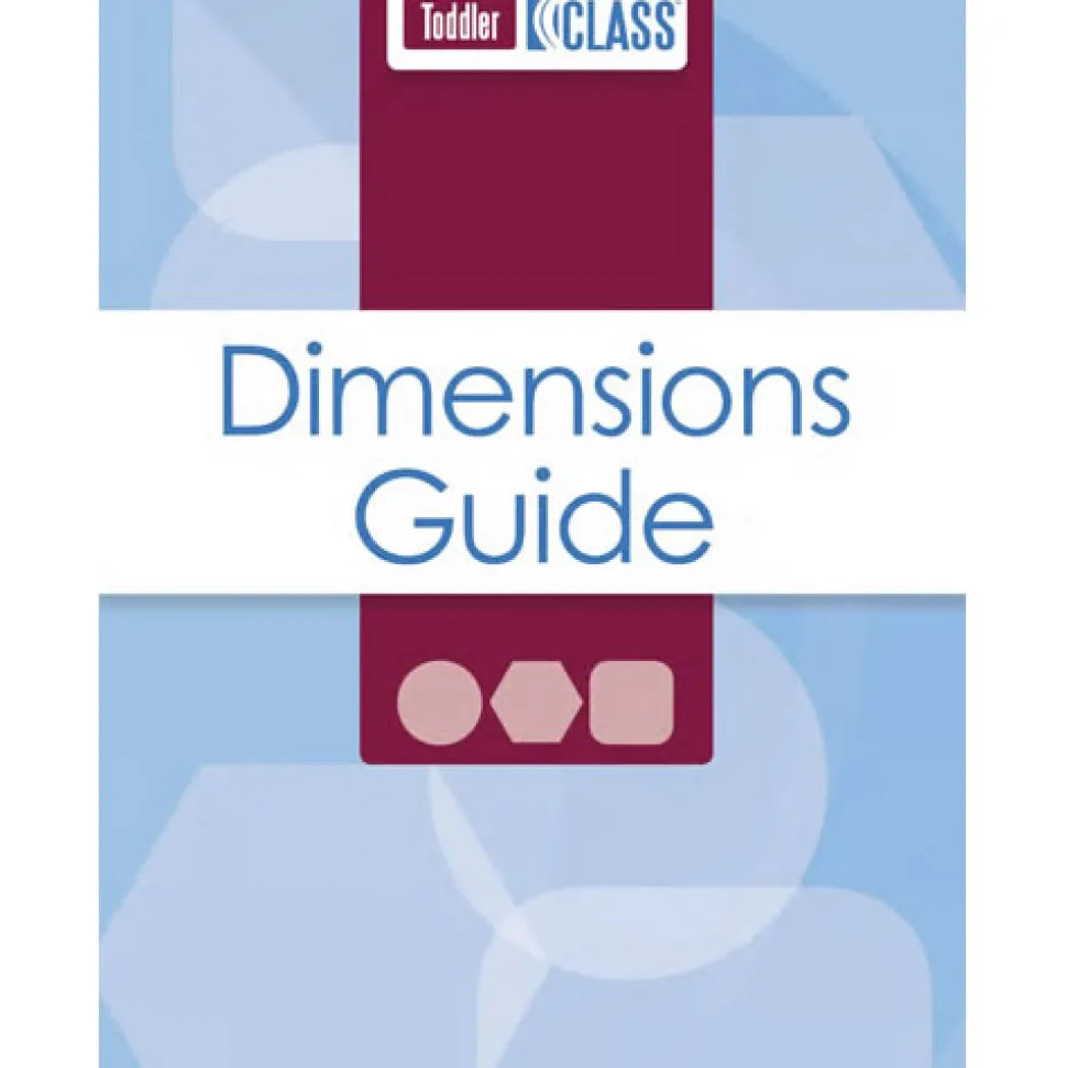 CLASS® Dimensions Guide Toddler