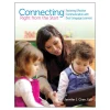 Connecting Right from the Start: Fostering Effective Communication with Dual Language Learners Paperback