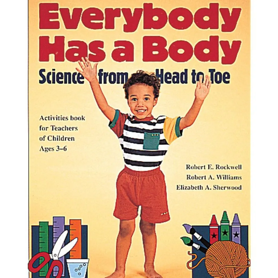 Everybody Has a Body: Science from Head to Toe