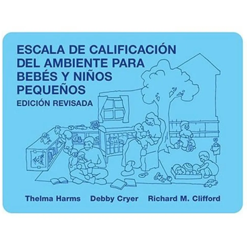 Infant/Toddler Environment Rating Scale®, Revised (ITERS-R™) Spanish