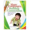 Many Languages, Building Connections: Supporting Infants and Toddlers Who Are Dual Language Learners