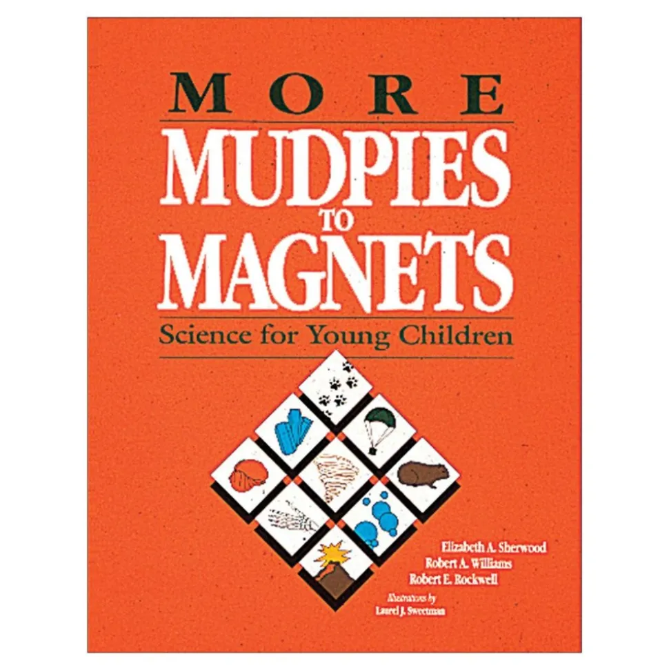 More Mudpies to Magnets Paperback