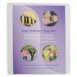 Your Journey Together Resilience-Building Parenting Curriculum